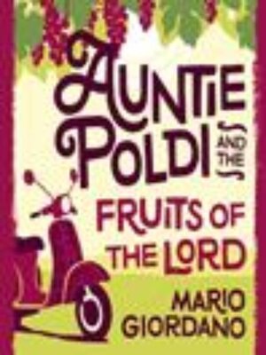 cover image of Auntie Poldi and the Fruits of the Lord